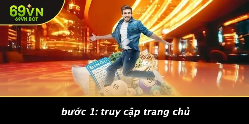 Bước 1: Truy Cập Trang Chủ