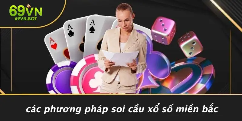 Các Phương Pháp Soi Cầu Xổ Số Miền Bắc