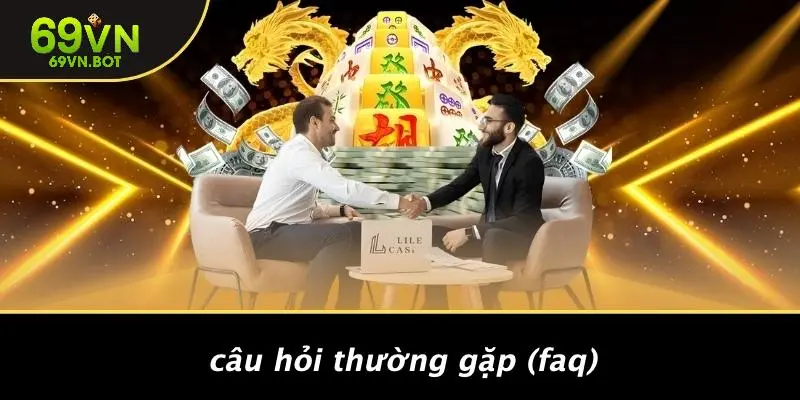 Câu Hỏi Thường Gặp (FAQ)