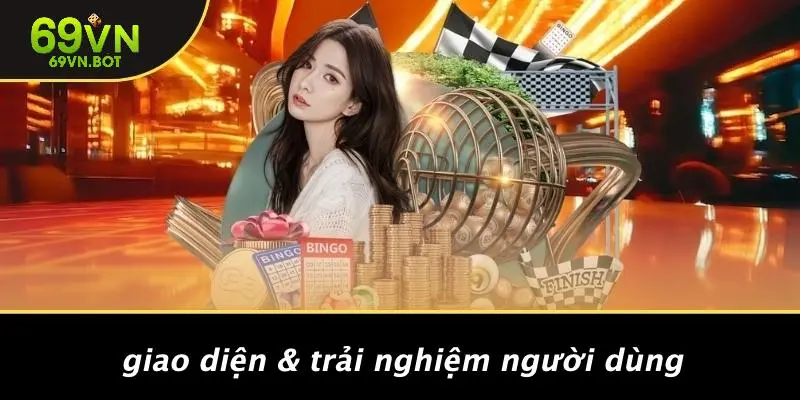Giao Diện & Trải Nghiệm Người Dùng