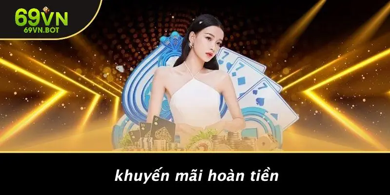 Khuyến Mãi Hoàn Tiền