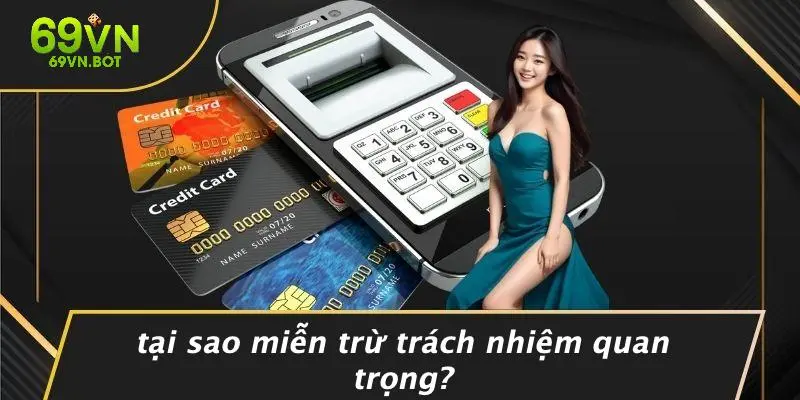 Tại Sao Miễn Trừ Trách Nhiệm Quan Trọng?