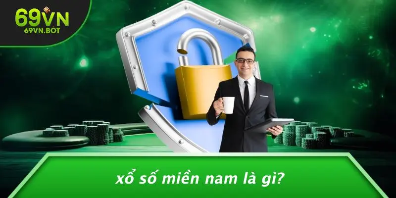 Xổ Số Miền Nam Là Gì?